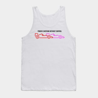 Power Is Nothing Without Control 2 Tank Top